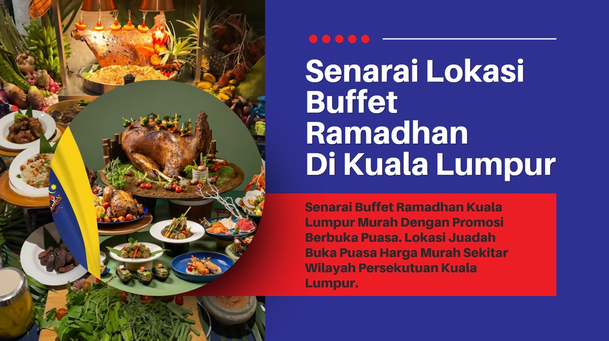 buffet ramadan kuala lumpur kl murah