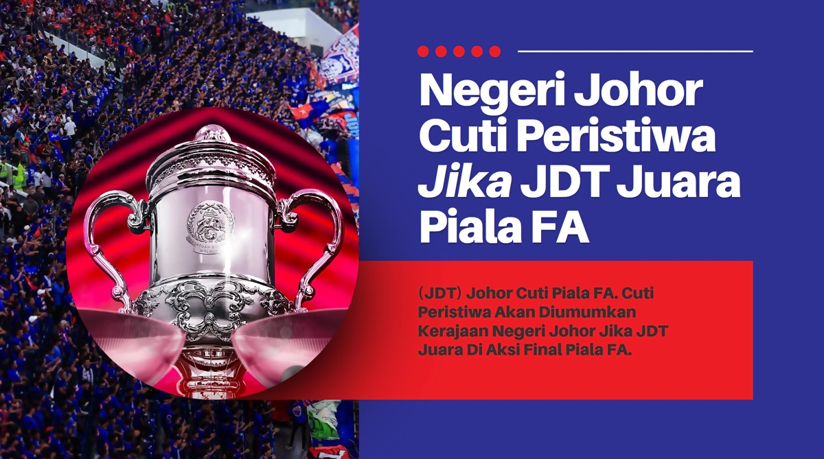 johor cuti piala fa